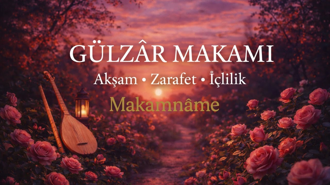 Gülzâr Makamı | Akşamın Zarif ve İçli Ezgileri | Enstrümantal Türk Musikisi