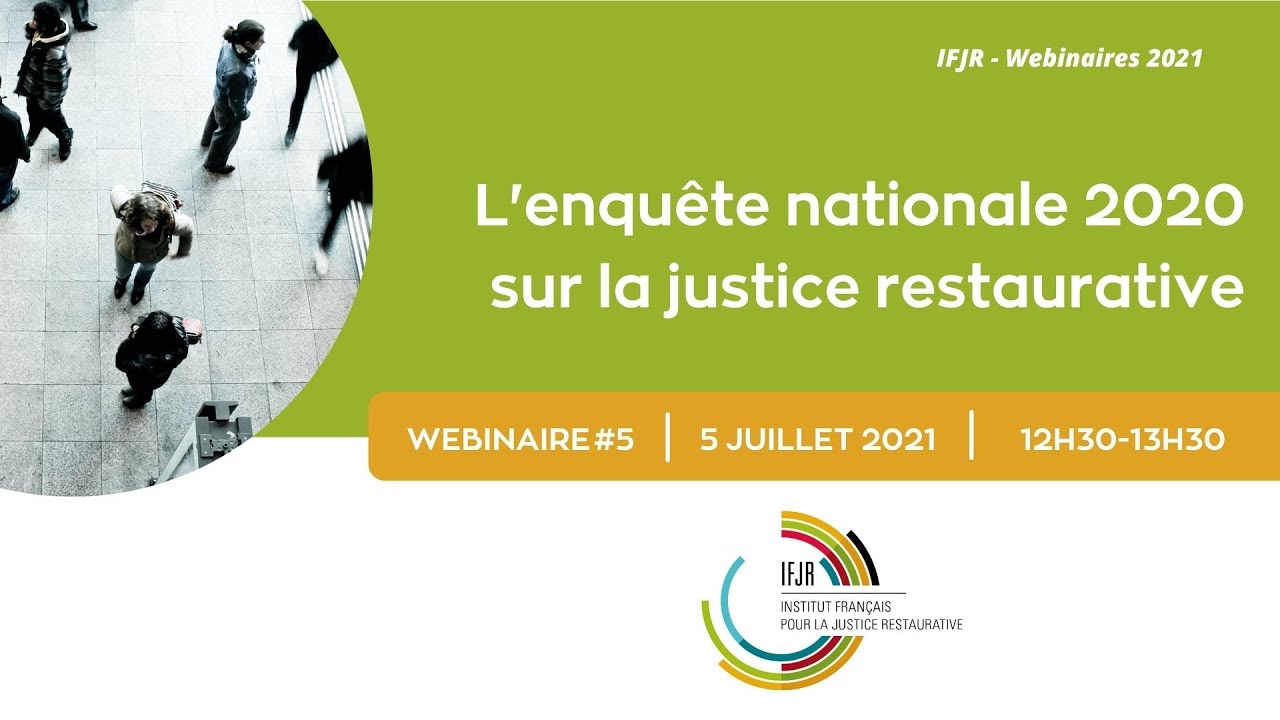 Wébinaire#5 - L'enquête nationale 2020 sur la justice restaurative