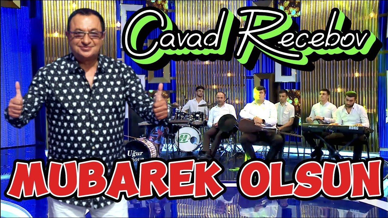 Cavad Recebov || Mubarek Olsun || (Bebirin Toyu - Canlı İfa)