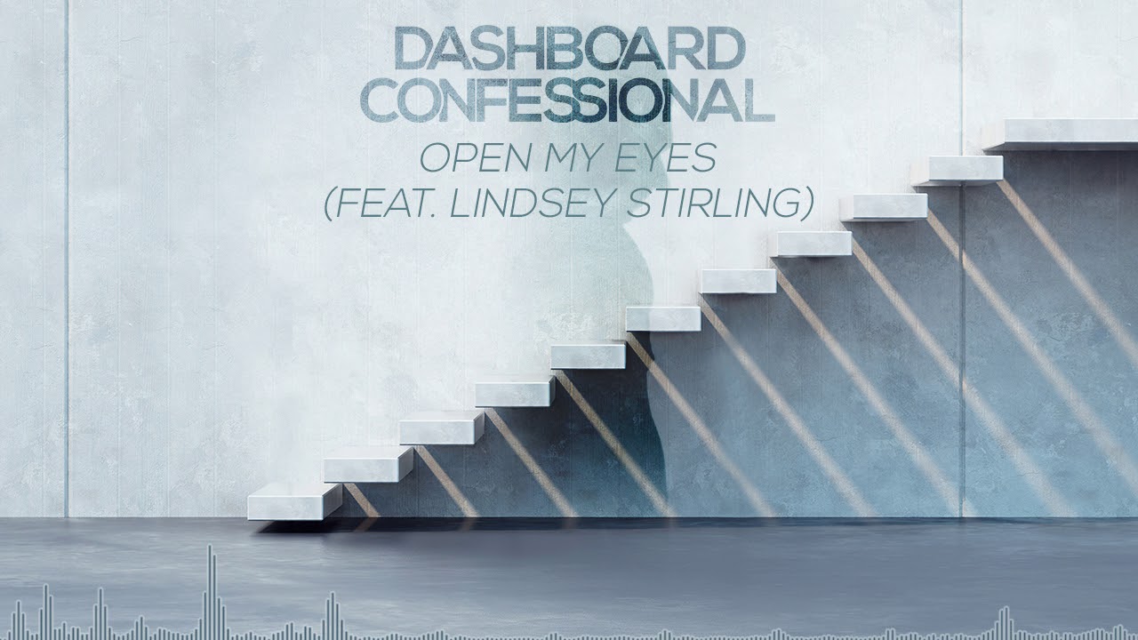 Dashboard Confessional - Open My Eyes feat. Lindsey Stirling (Official Audio)