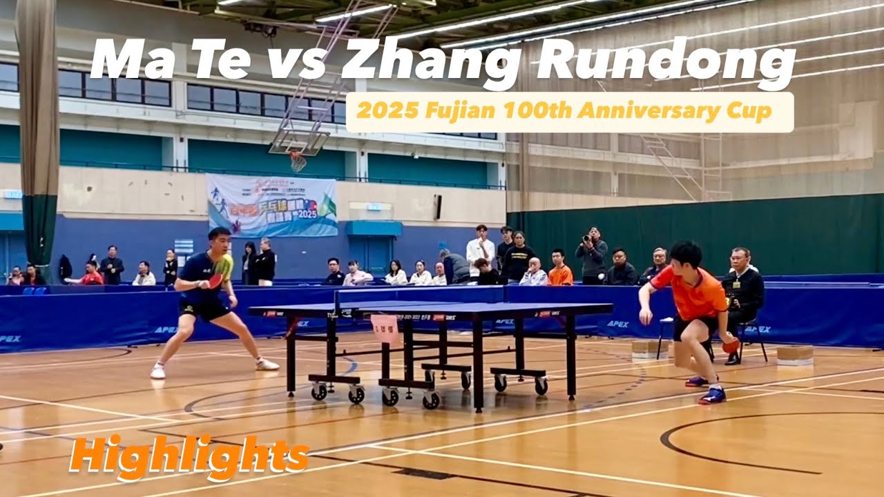 Ma Te 马特vs Zhang Rundong 张润东 | 2025 FuJian 100th Anniversary Cup (Teams) Highlights