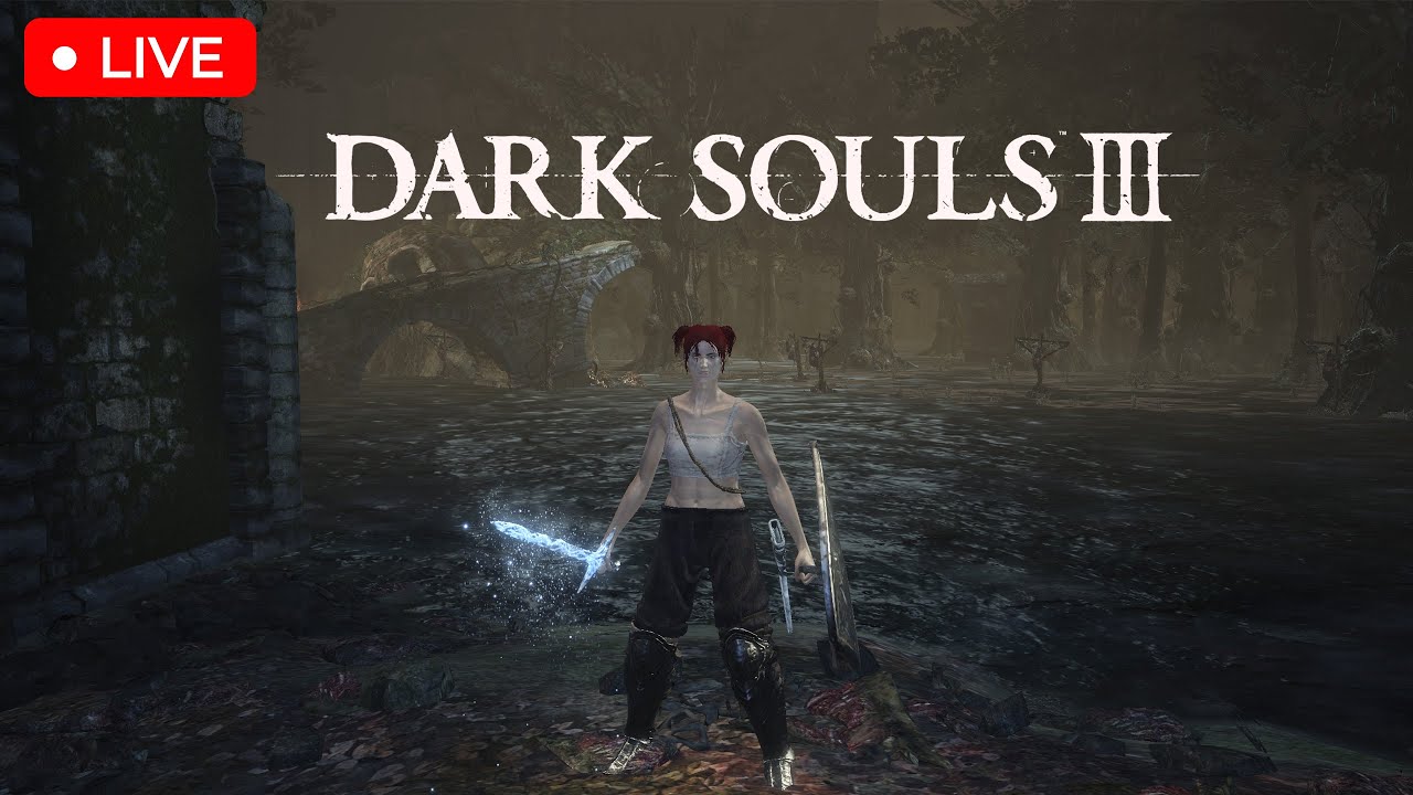 🔵LIVE | DARK SOULS 3- fazendo qualquer coisa ai