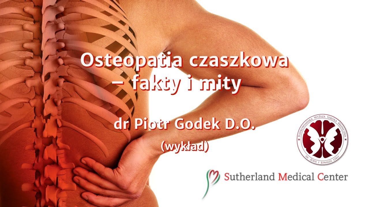 III Dzień Osteopaty #9 - Osteopatia czaszkowa – fakty i mity
