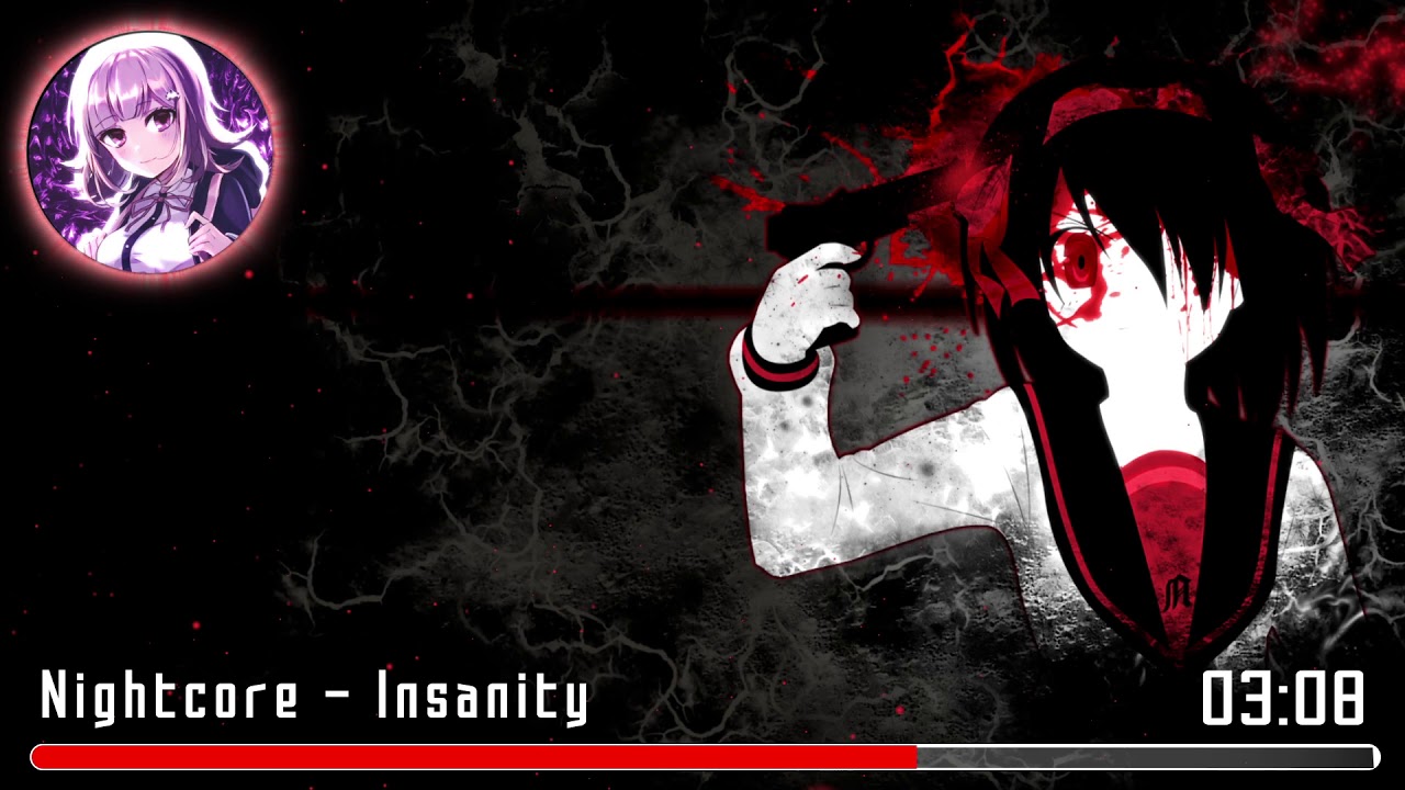Nightcore - Insanity