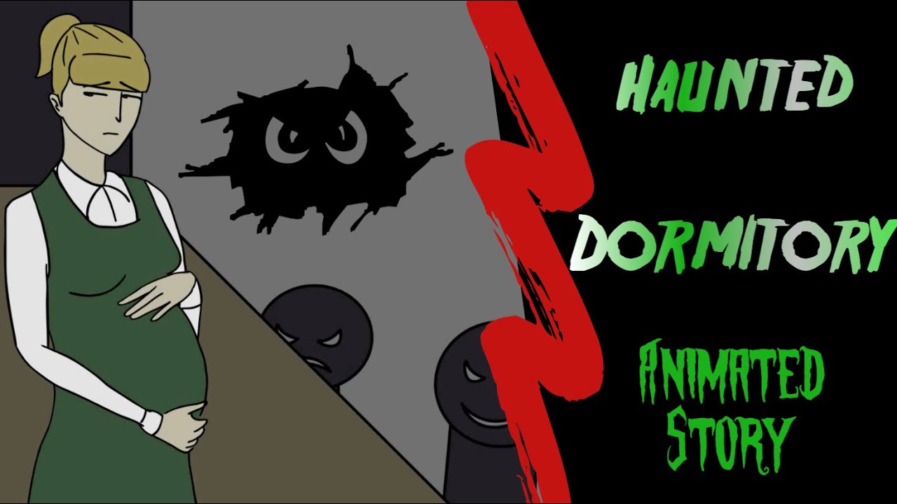 The Dormitory Was Haunted True Horror Story Animated