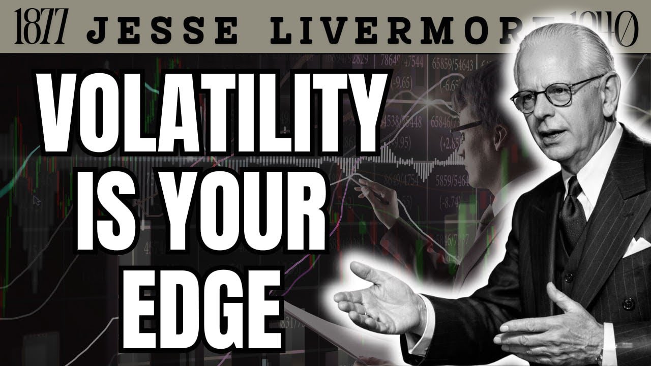 Price Action: Use Volatility for Profit | Jesse Livermore Style Trading Wisdom