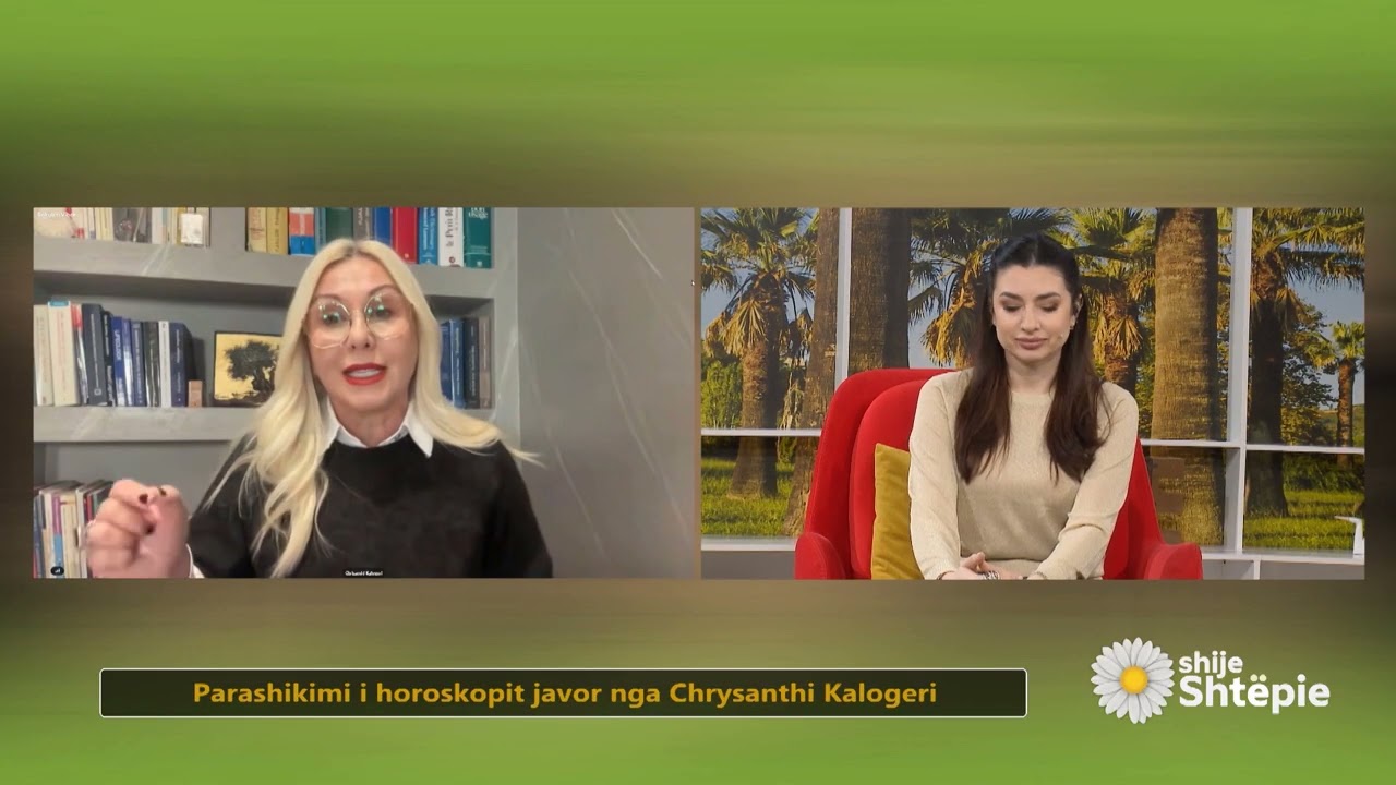 Shije Shtëpie - Parashikimi i horoskopit javor nga Chrysanthi Kalogeri - Tv Klan