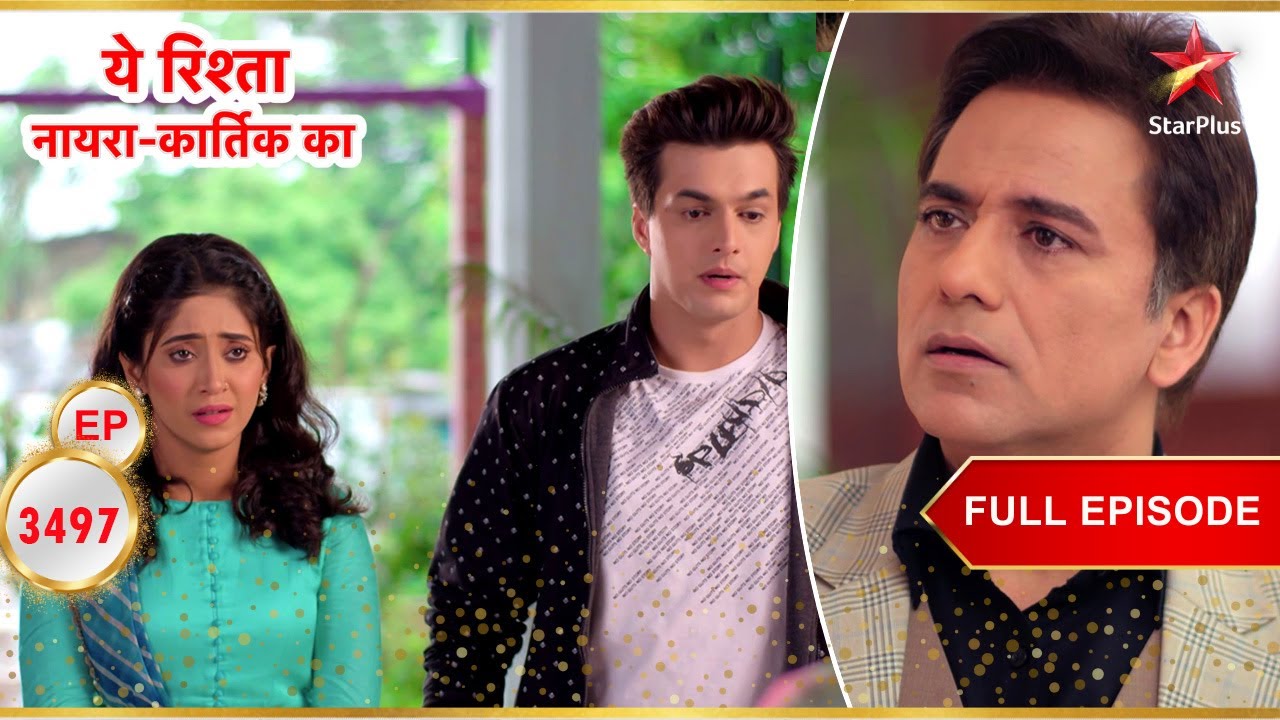 Goenkas को सच्चाई का पता चला| Full Ep. 3497 | Yeh Rishta Kya Kehlata Hai