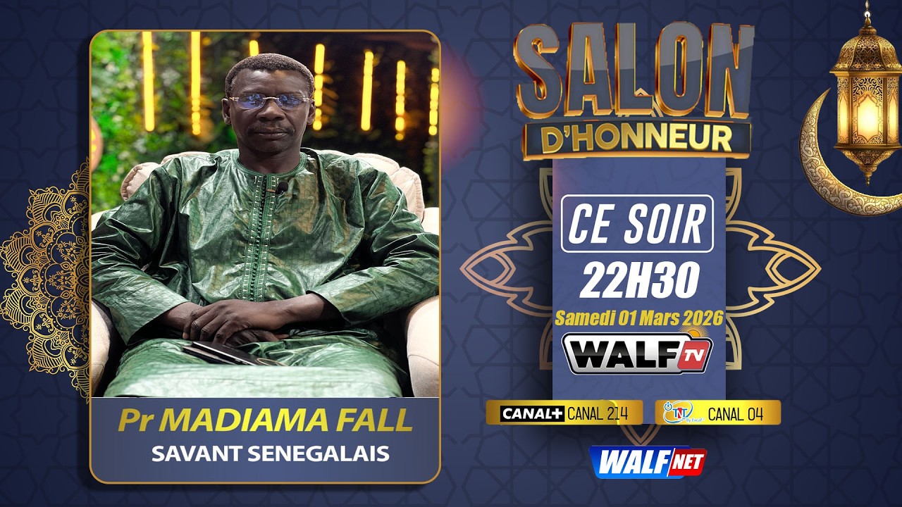 [🔴RAMADAN 2026] PR Madiama Fall est l’invité dans Salon d’Honneur de ce Samedi 01 Mars 2026
