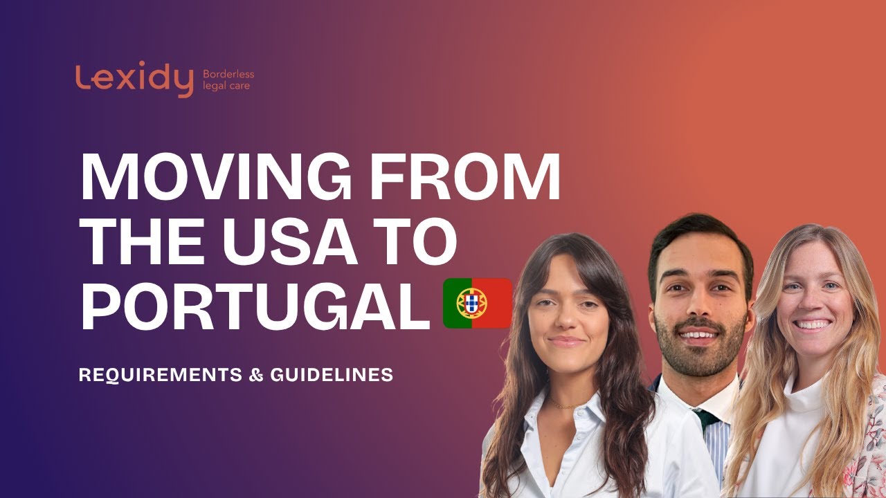 Lexidy Webinar: Moving from the US to Portugal | Hosted by Immigration Lawyers