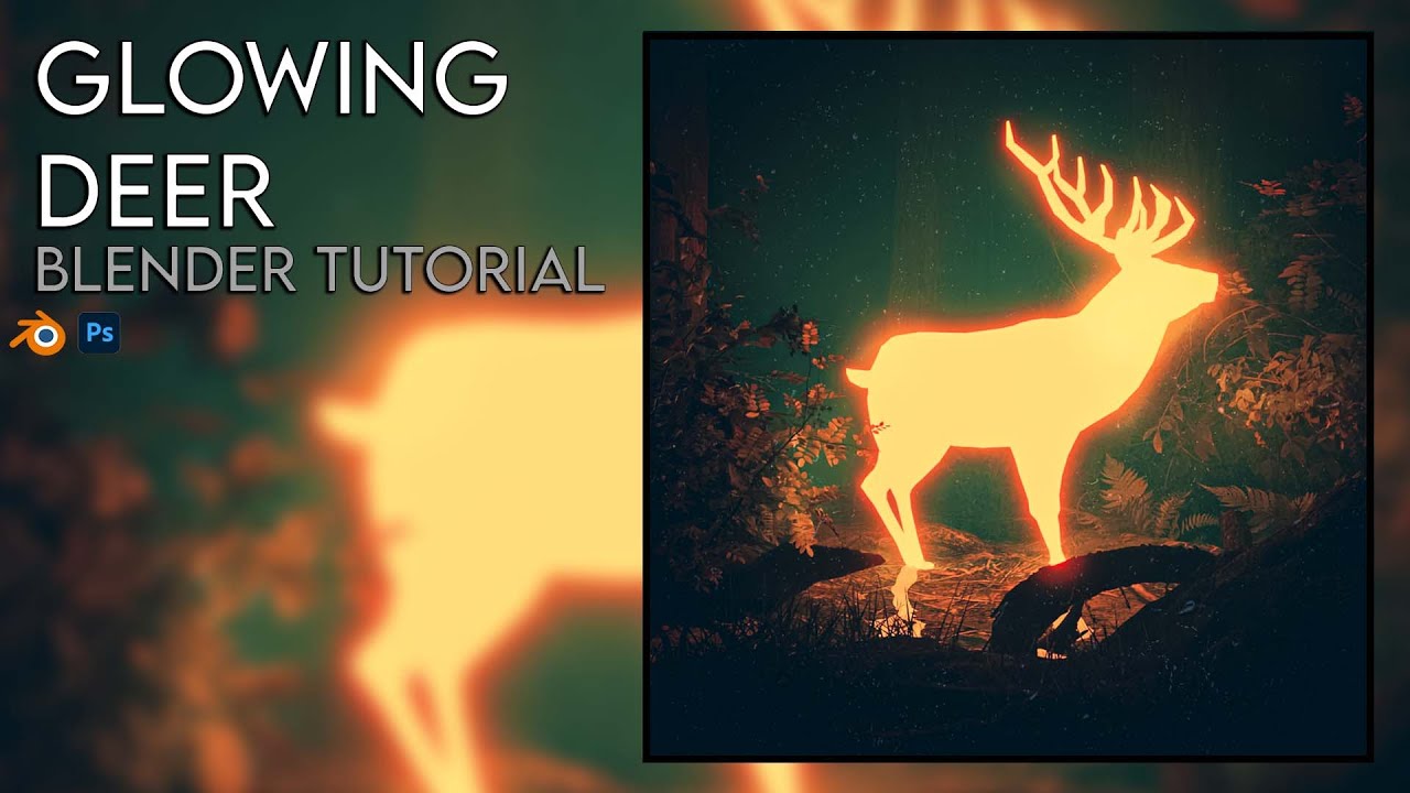 Glowing Deer Scene - Blender 3.0 / Photoshop Tutorial