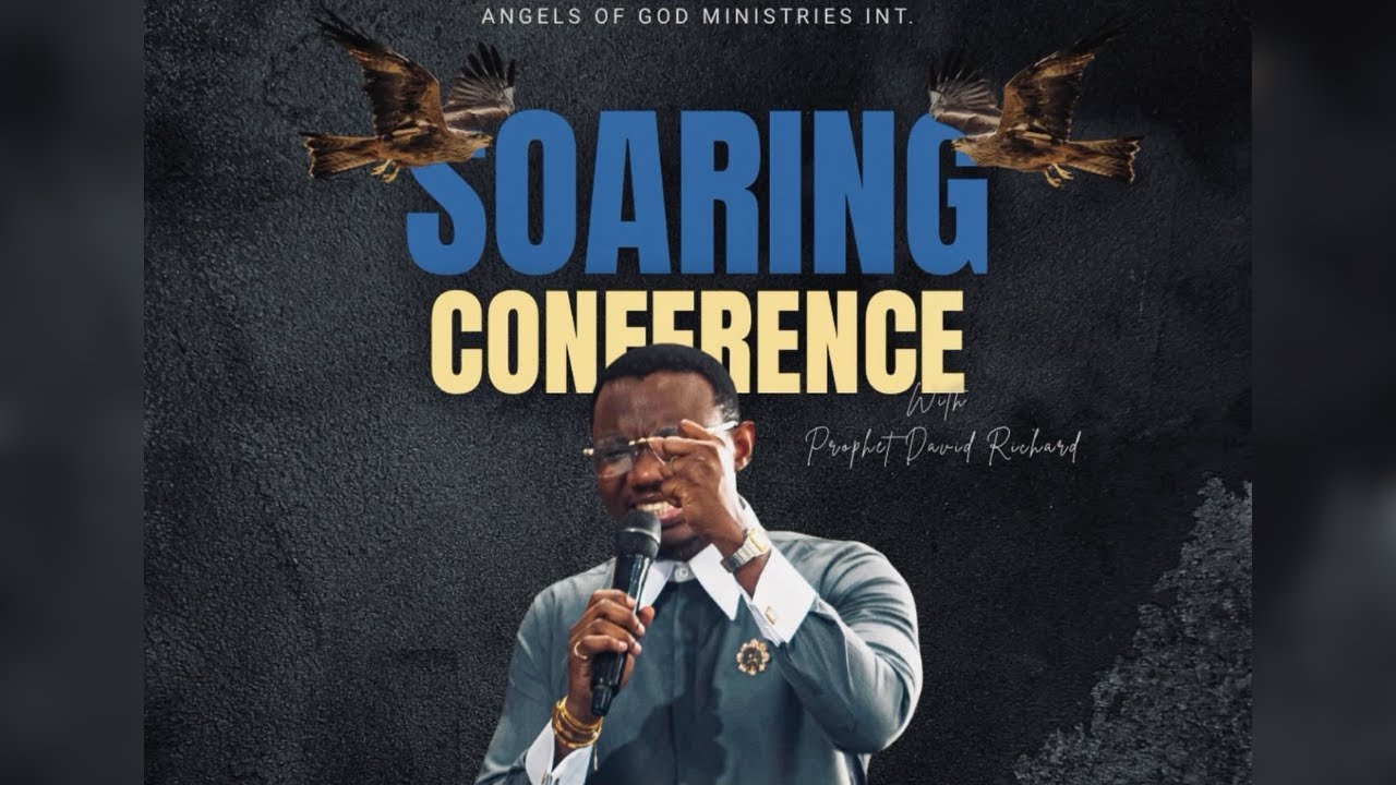Soaring Conference | Day 4 | Amb Prophet David Richard