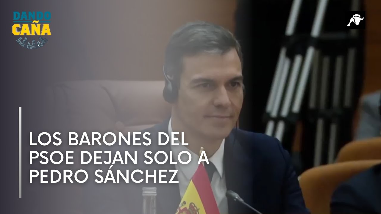 Los barones del PSOE dejan solo a Pedro S&aacute;nchez