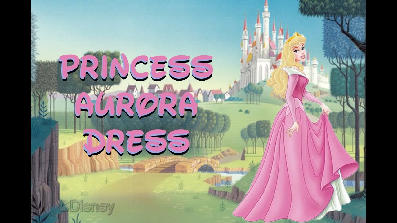 Aurora (Sleeping Beauty) Dress - Costume DIY