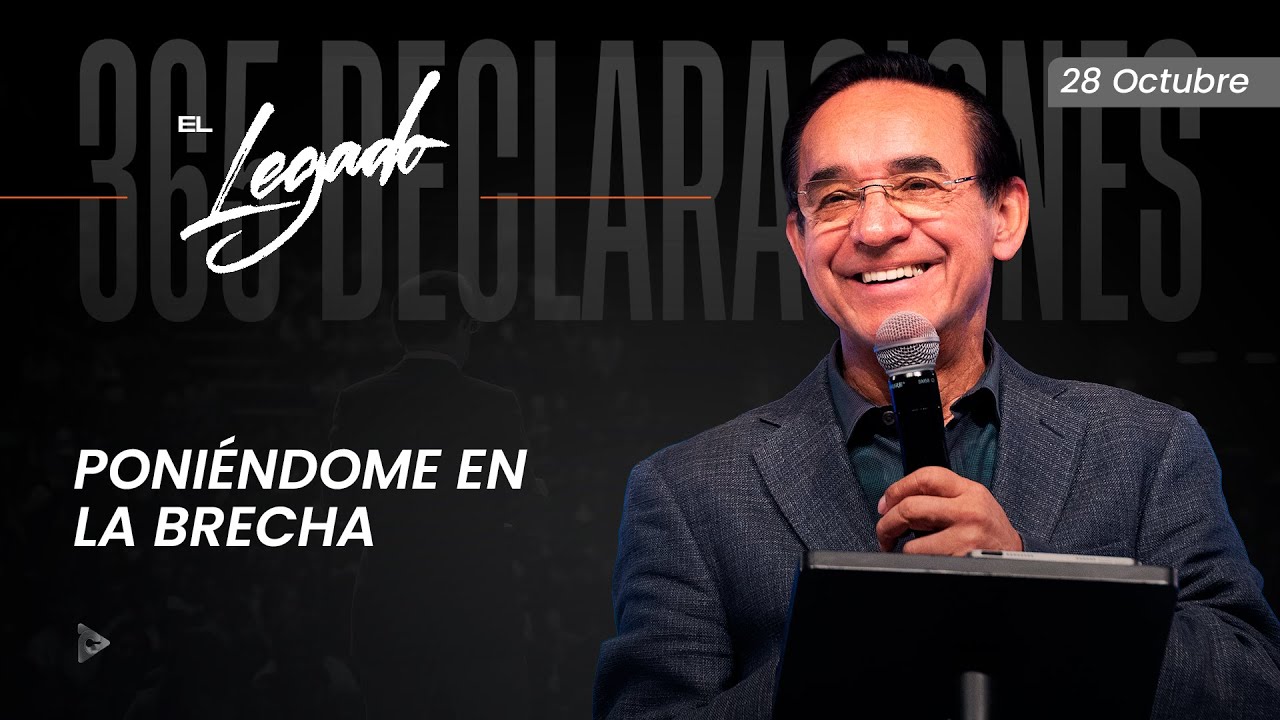 Declaraci&oacute;n del d&iacute;a - Poni&eacute;ndome en la brecha - 28 Octubre 2025