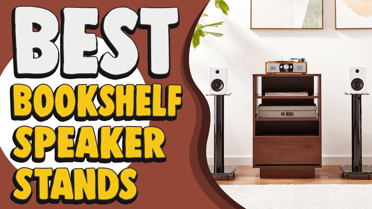 Best Bookshelf Speaker Stands in 2022 &ndash; Guide From Expert!