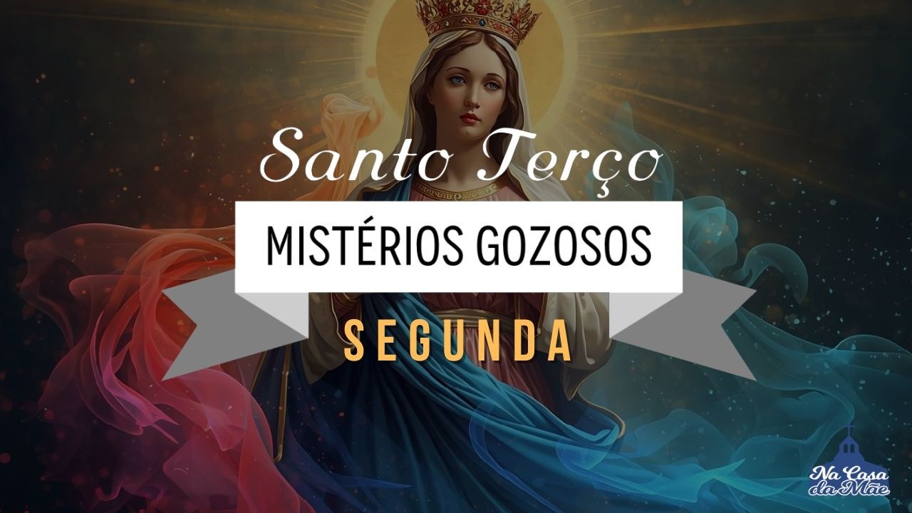 Santo Terço dos Mistérios Gozosos - 9 de Fevereiro