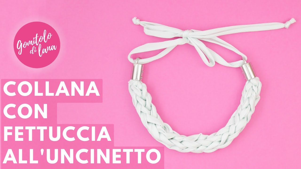 Collana al'uncinetto con la fettuccia