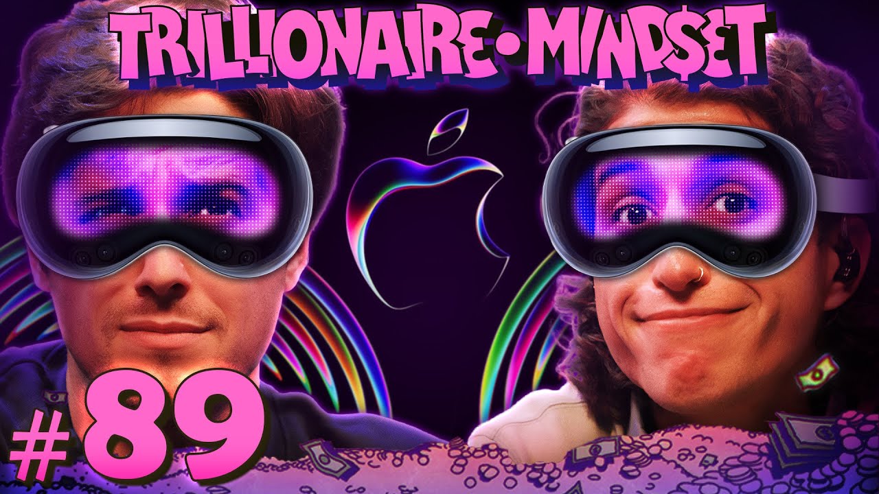 Will Apple's Vision Pro Flop? (Our Penultimate Episode) | Trillionaire Mindset - Episode 89