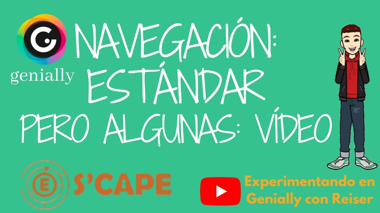 navegación: estándar, pero algunas: vídeo!!! →En Genially