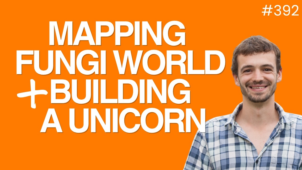 Toby Parkes - Mapping the underground fungi world by building a unicorn