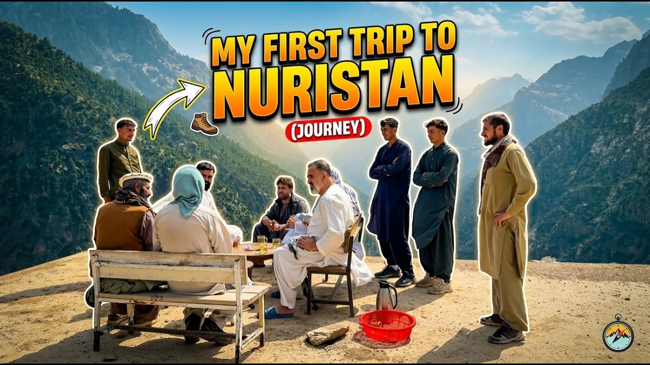 My First Trip to Nuristan  | Afghanistan