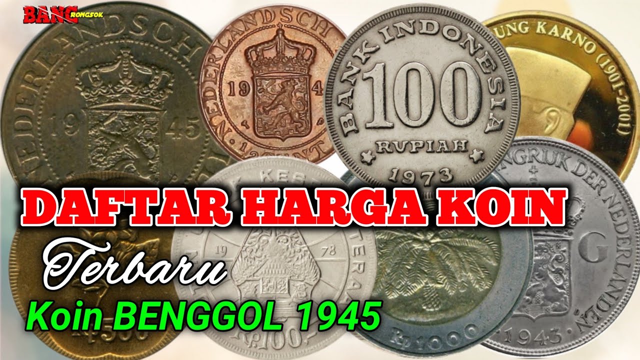 DAFTAR HARGA UANG KOIN KUNO INDONESIA || KOIN BENGGOL 1945 @koinkuno