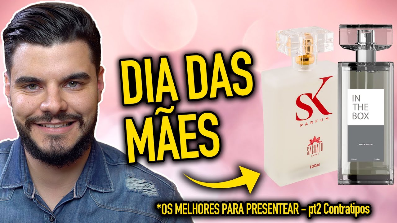 Perfumes Contratipos PERFEITOS para PRESENTEAR NO DIA DAS MÃES | Cheiros FÁCEIS de AGRADAR!
