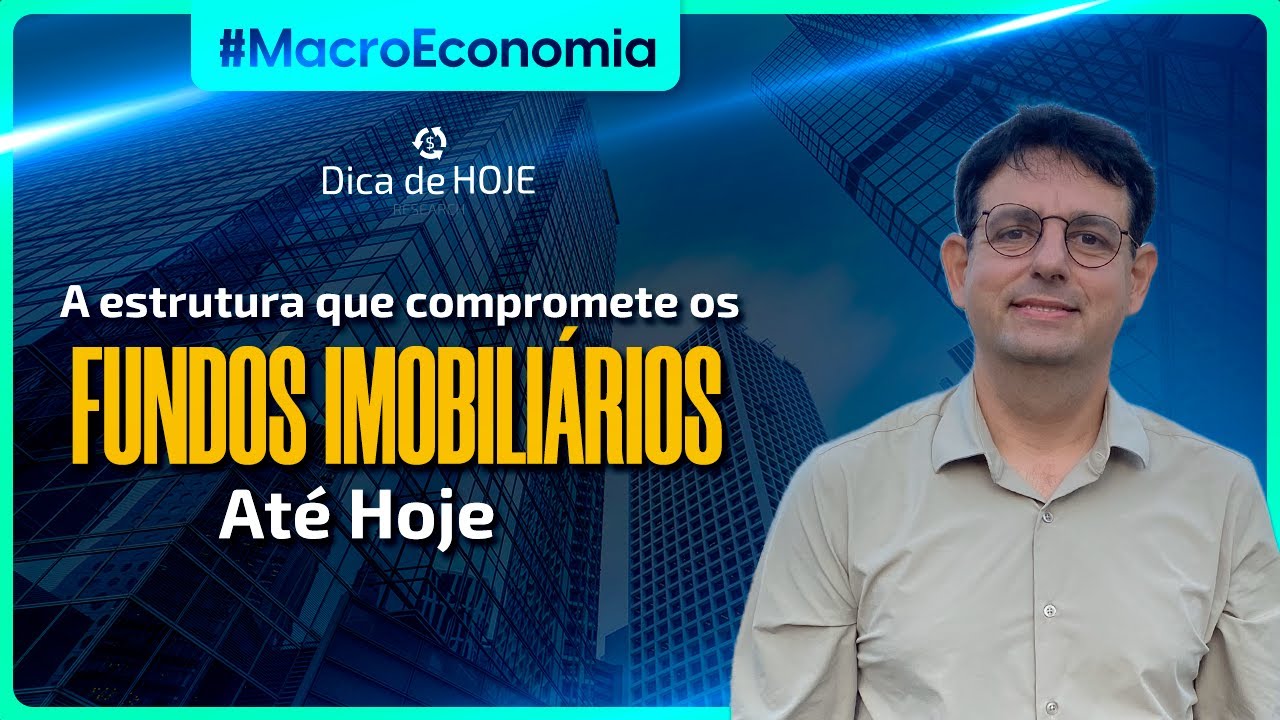 A ESTRUTURA que compromete os FIIS at&eacute; hoje