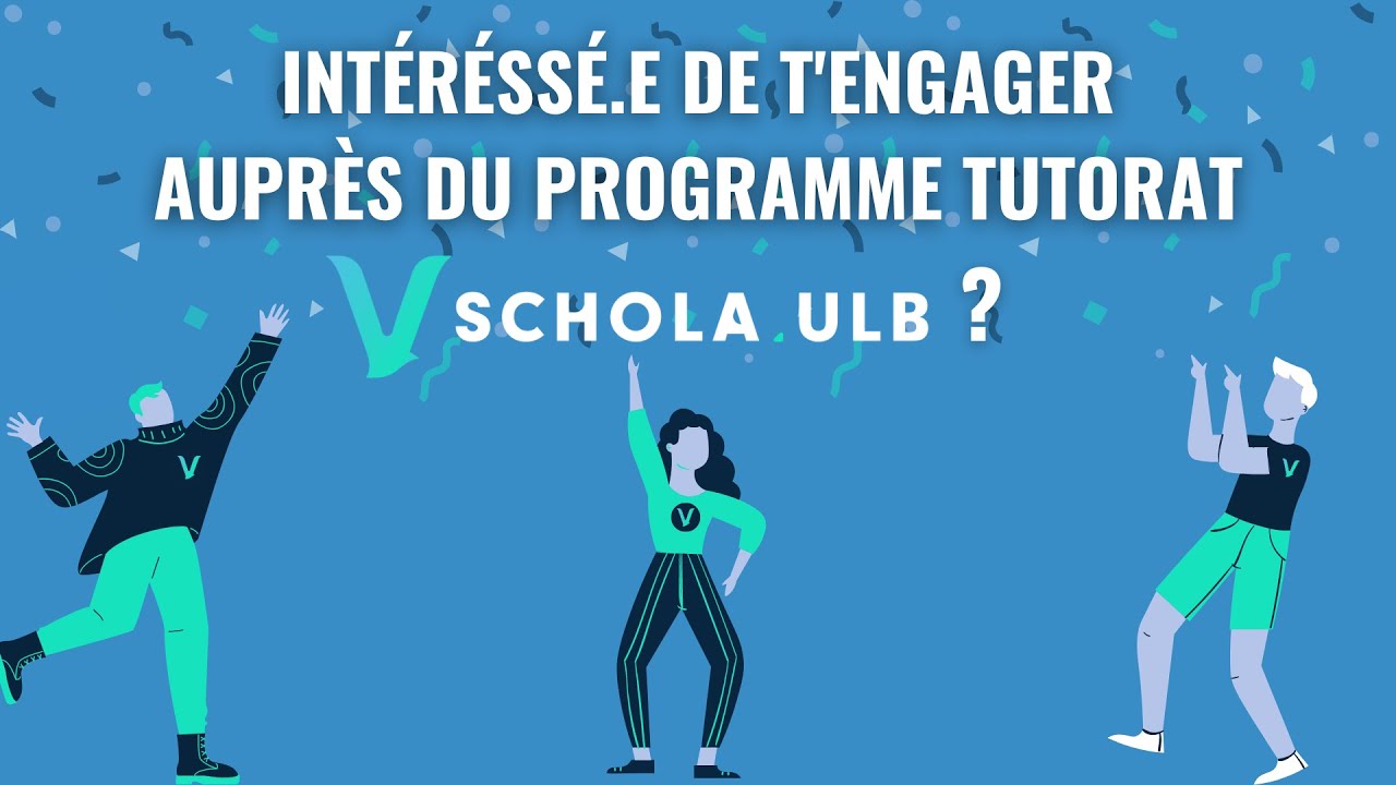 Vidéo d'informations sur le Programme Tutorat de Schola ULB
