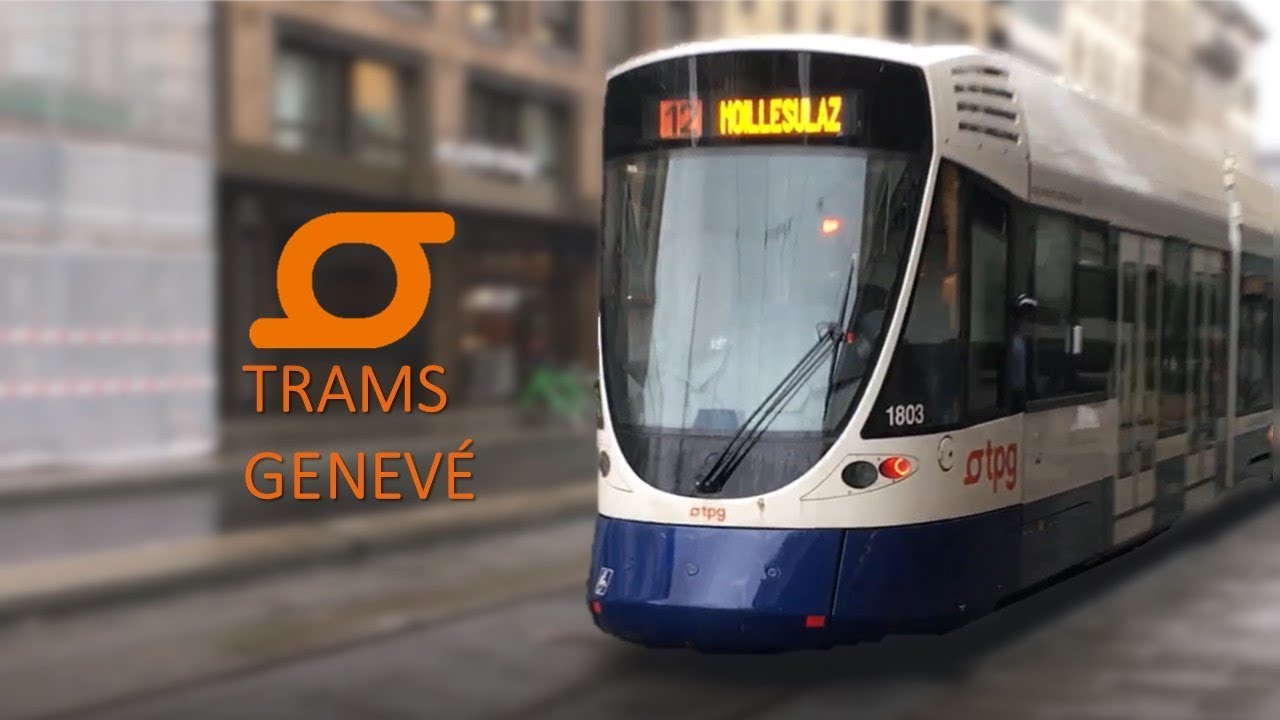 Tous les trams Genev&eacute; - Trams in Geneva