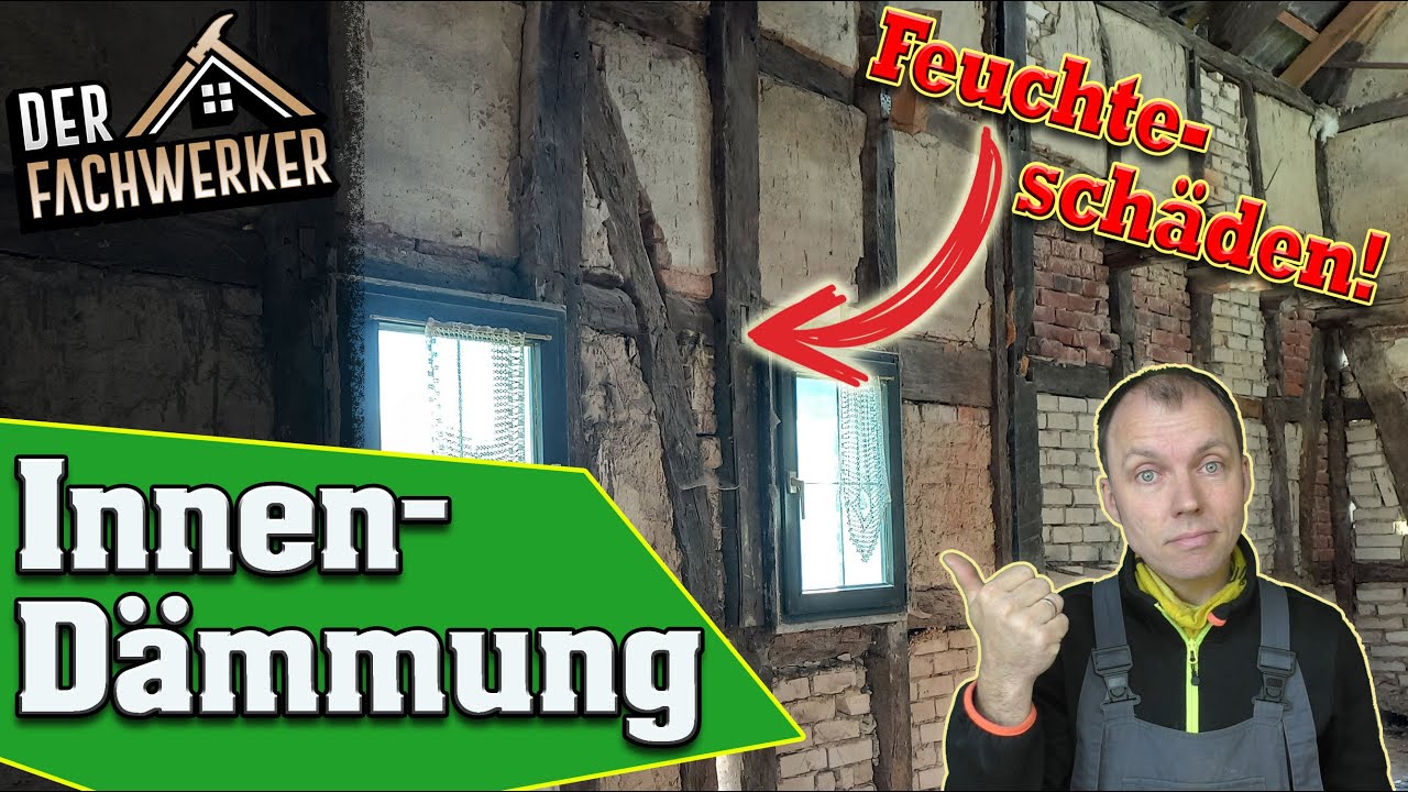 Innendämmung im Fachwerkhaus - Alles zur Umsetzung Kosten und Problemen