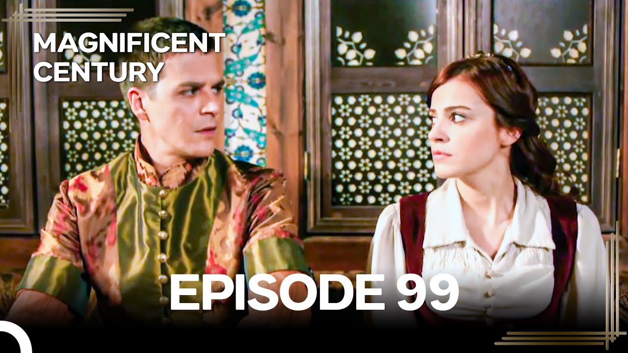Magnificent Century Episode 99 | English Subtitle