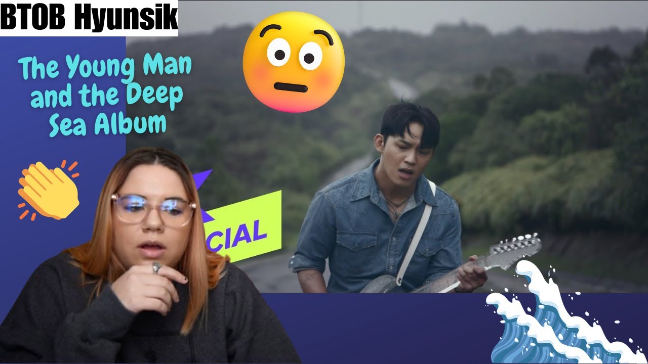 BTOB Hyunsik - 'The Young Man and the Deep Sea' Album Reaction!
