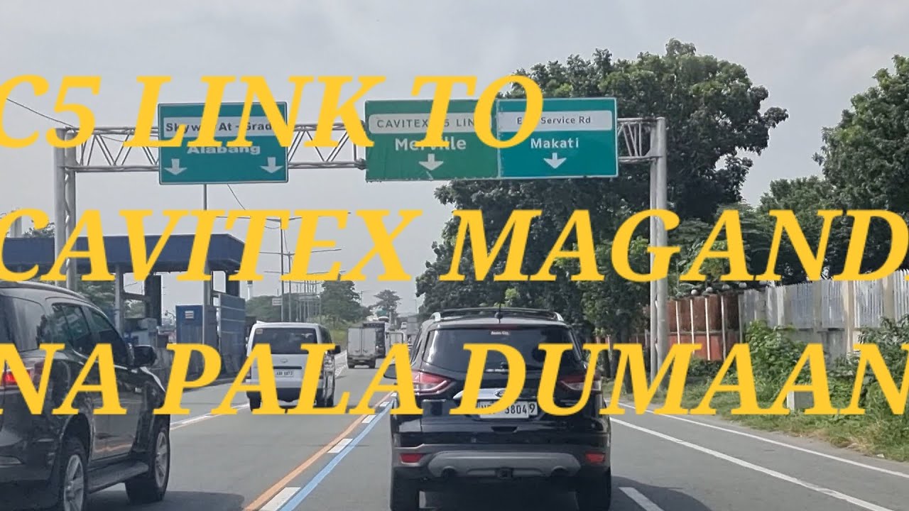 C5 LINK TO CAVITEX MAGANDA NA DIN PALA DUMAAN DITO