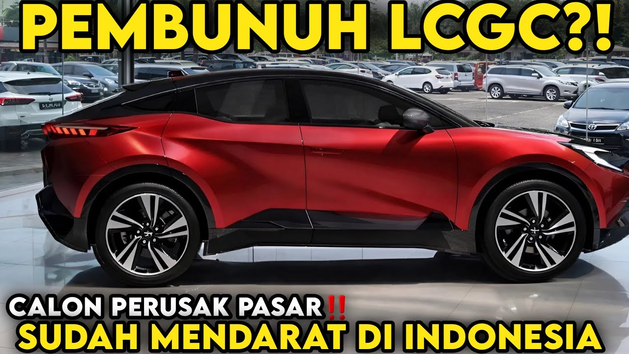 PERUSAK PASAR Datang‼️ Mobil 100 Jutaan Resmi Mendarat di Indonesia, LCGC Jepang Auto Panik