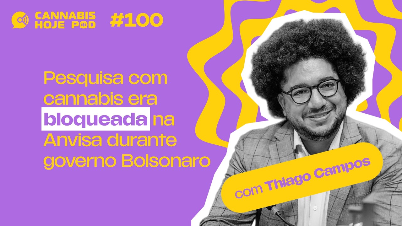#100 Thiago Campos – Diretor da Anvisa abre os bastidores da regulamentação