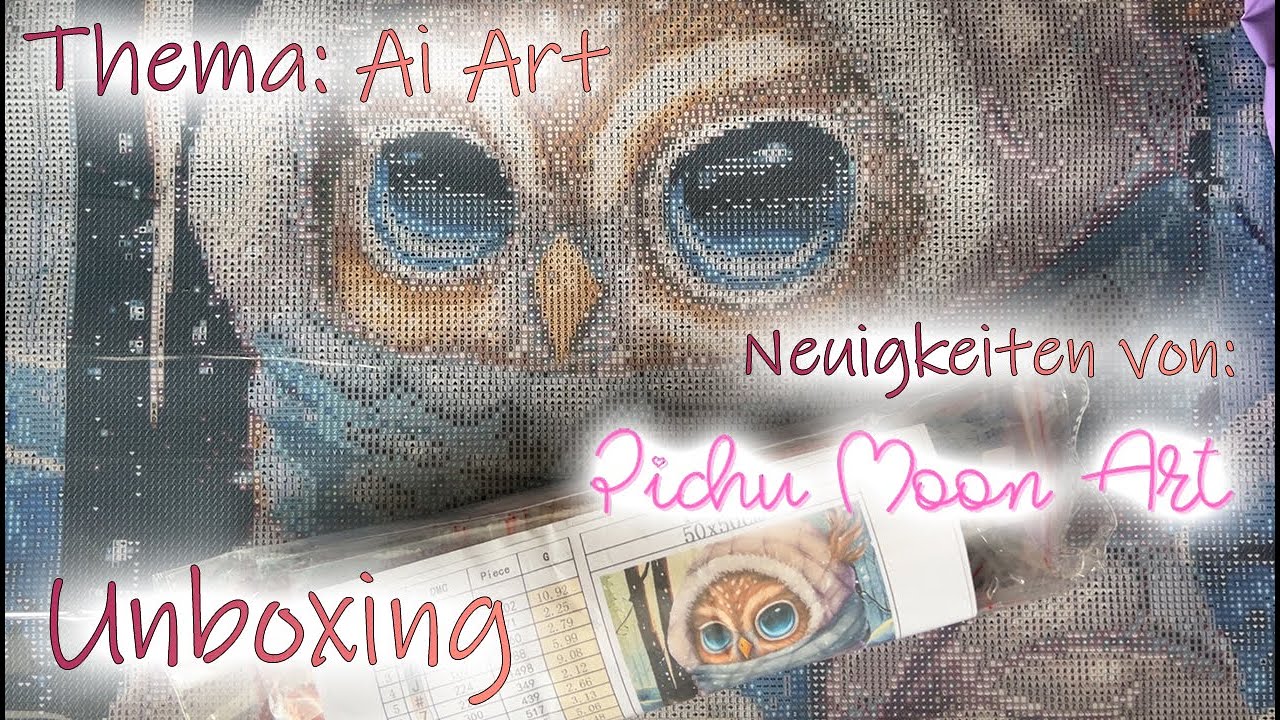 Diamond Painting Unboxing | Pichu Moon Art Frost Eulchen - Keine AI Bilder mehr bei Pichu Moon Art?