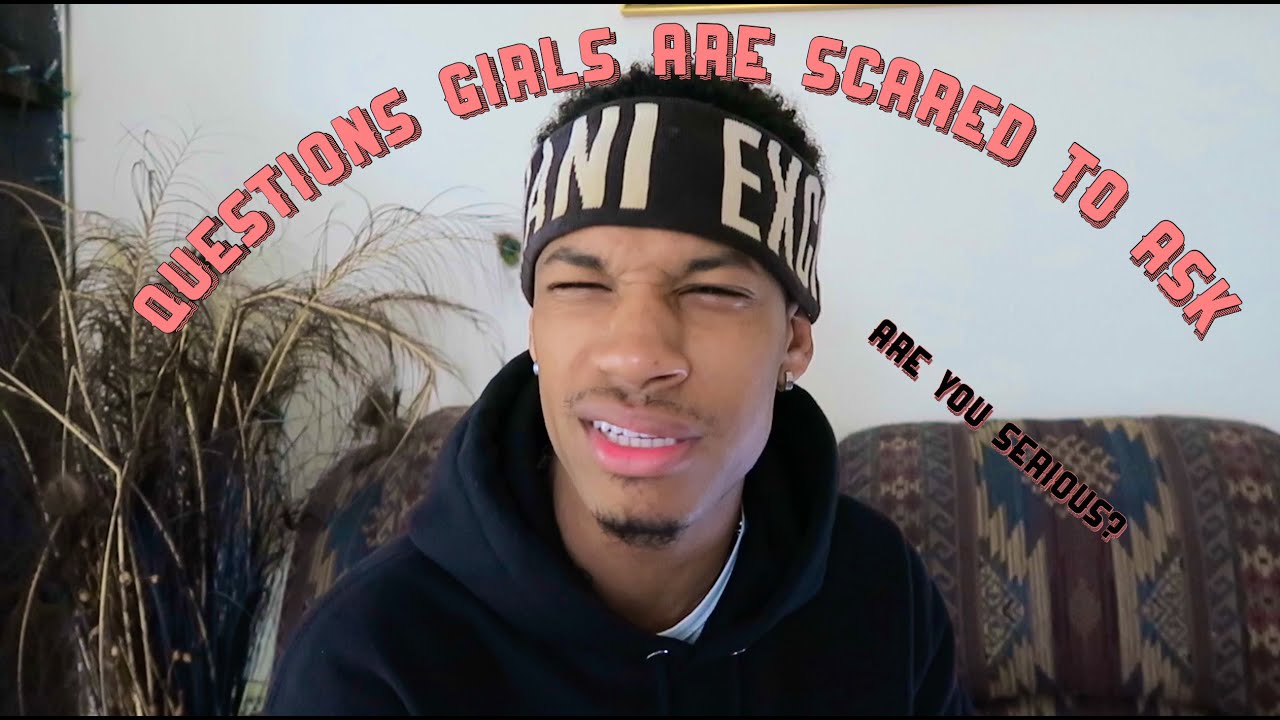 A GUY ANSWERING QUESTIONS GIRLS ALWAYS WANTED TO KNOW! 🤭🤫