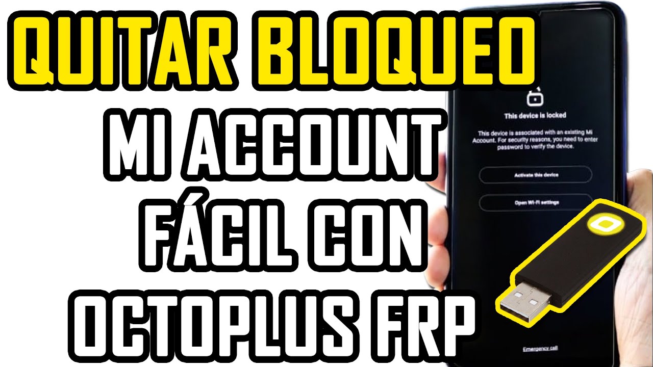 QUITAR CUENTA XIAOMI MI ACCOUNT MTK FÁCIL CON OCTOPLUS FRP