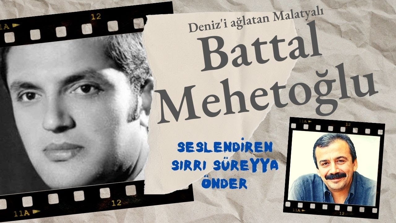 BATTAL MEHETOĞLU belgeseli & Sırrı Süreyya Önder seslendirdi