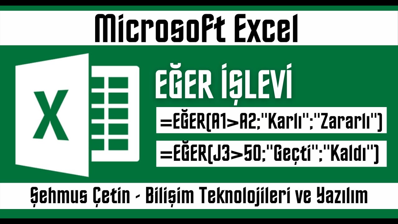 EXCEL EĞER FORMÜLÜ - EXCEL EĞER İŞLEVİ - EXCEL IF FORMÜLÜ - EXCEL KOŞUL  / EXCEL DERSLERİ