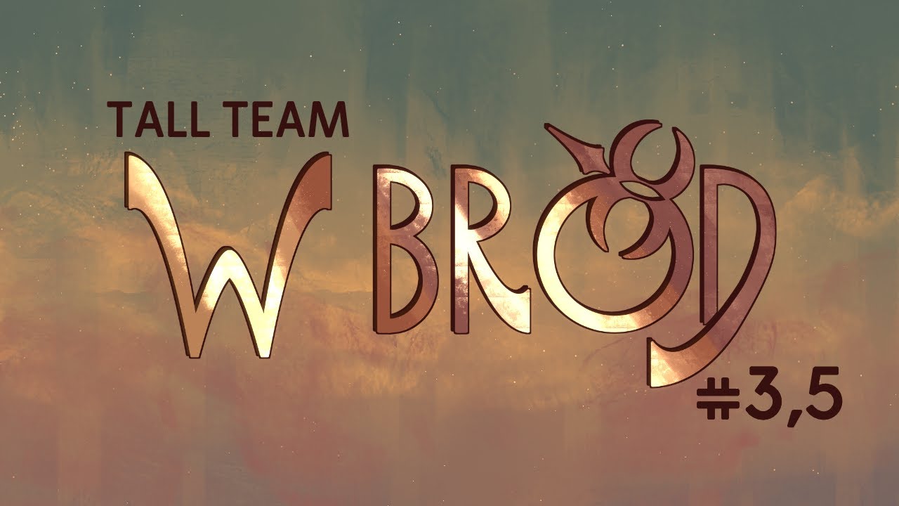 Paląca sytuacja | kampania "W Bród" | tall team | epizod #3,5