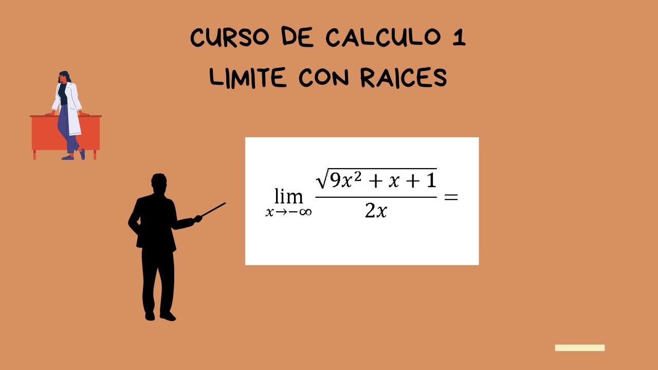 CURSO DE CALCULO 1 - CLASE 21 - LIMITE CON RAICES - UNICALCULO