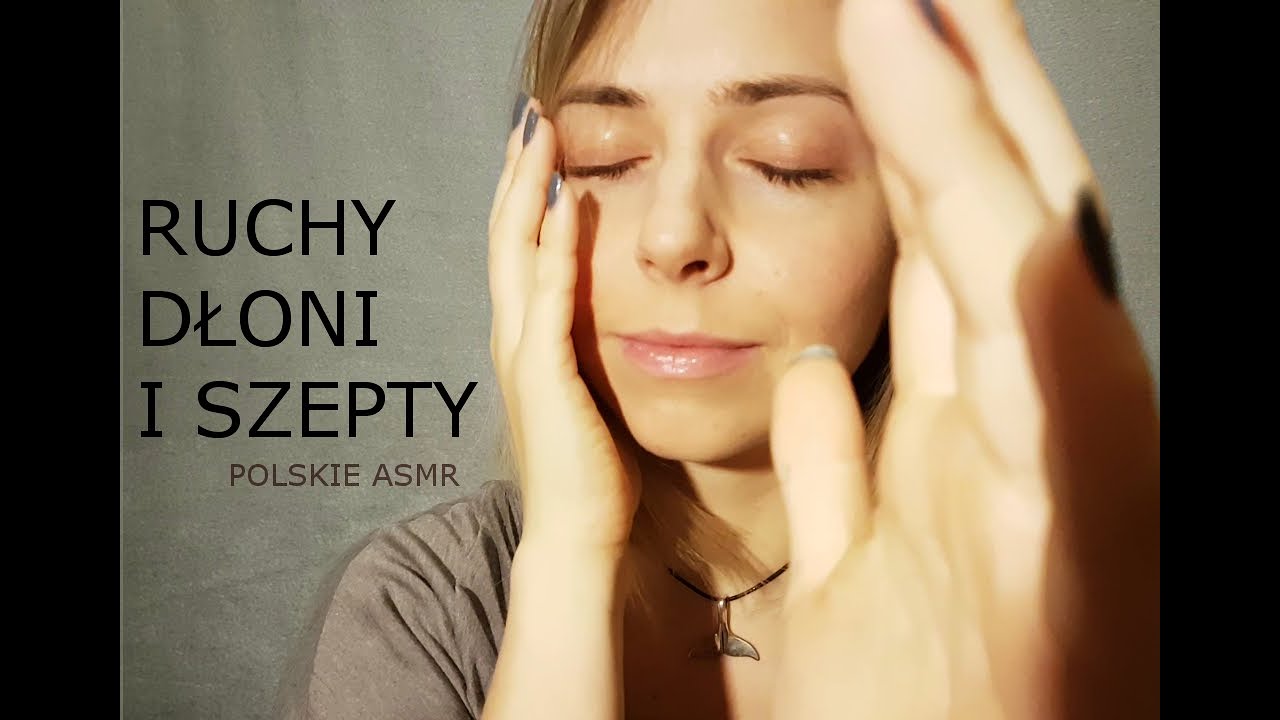 ASMR ★ Po Polsku Hipnotyzujące Dłonie, Szepty/ Slow Hand Movements, Personal Attention