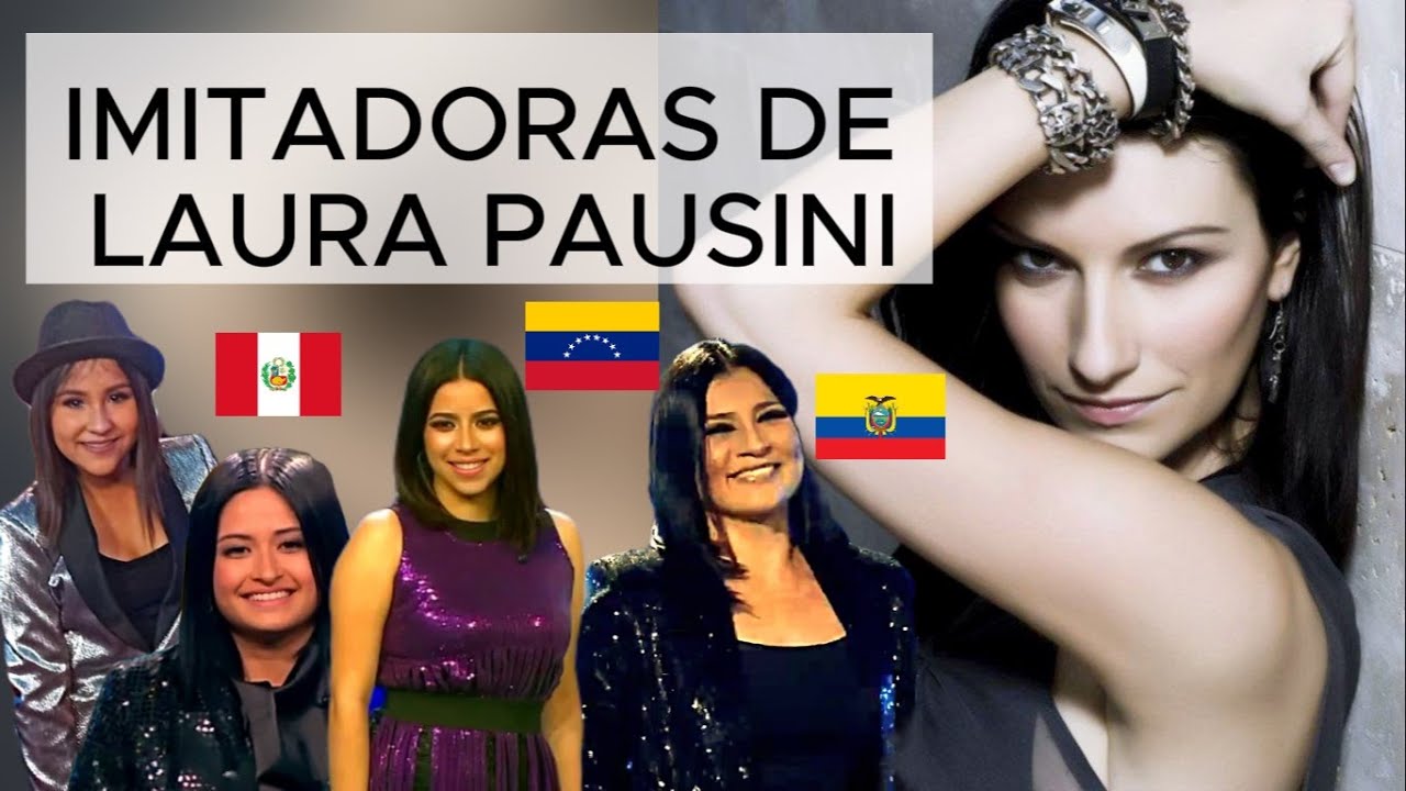 ✅Las 4 imitadoras de LAURA PAUSINI👩‍🎤🇵🇪🇻🇪🇪🇨