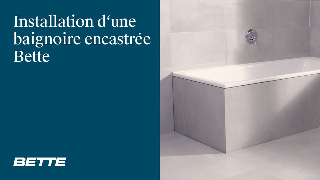 BETTE | Installation d'une baignoire