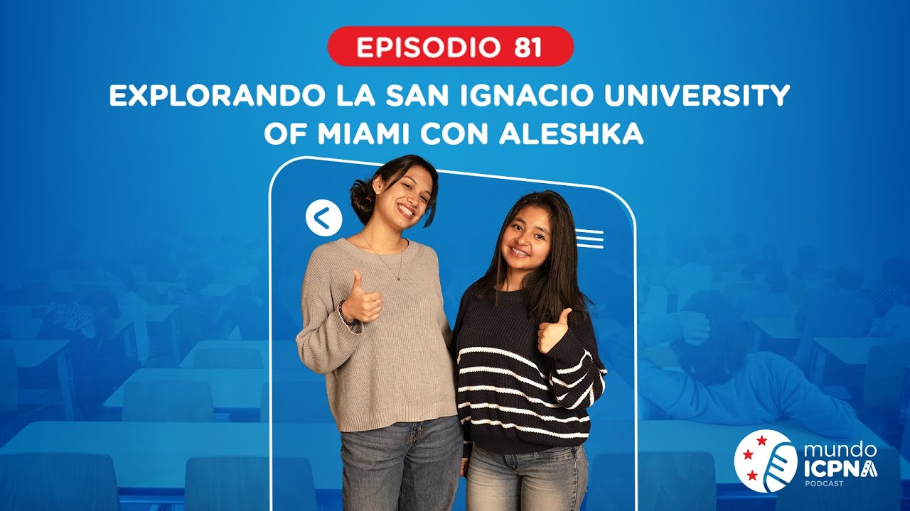 Explorando la San Ignacio University Of Miami con Aleshka - Mundo ICPNA #81