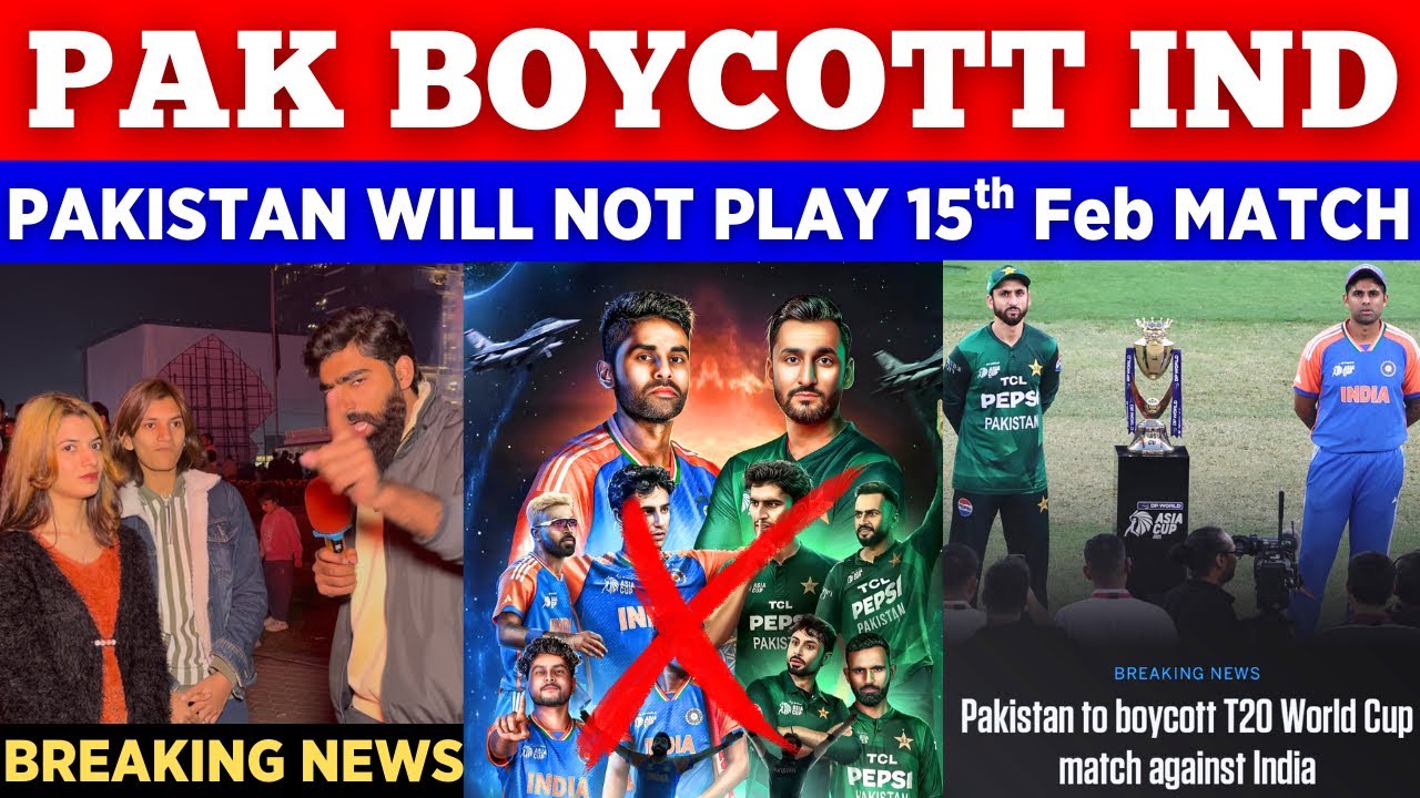 Breaking News PAK 🇵🇰 Boycott vs IND 🇮🇳 On 15th Feb In T20 World Cup 2026 || Pak Public Reactions 