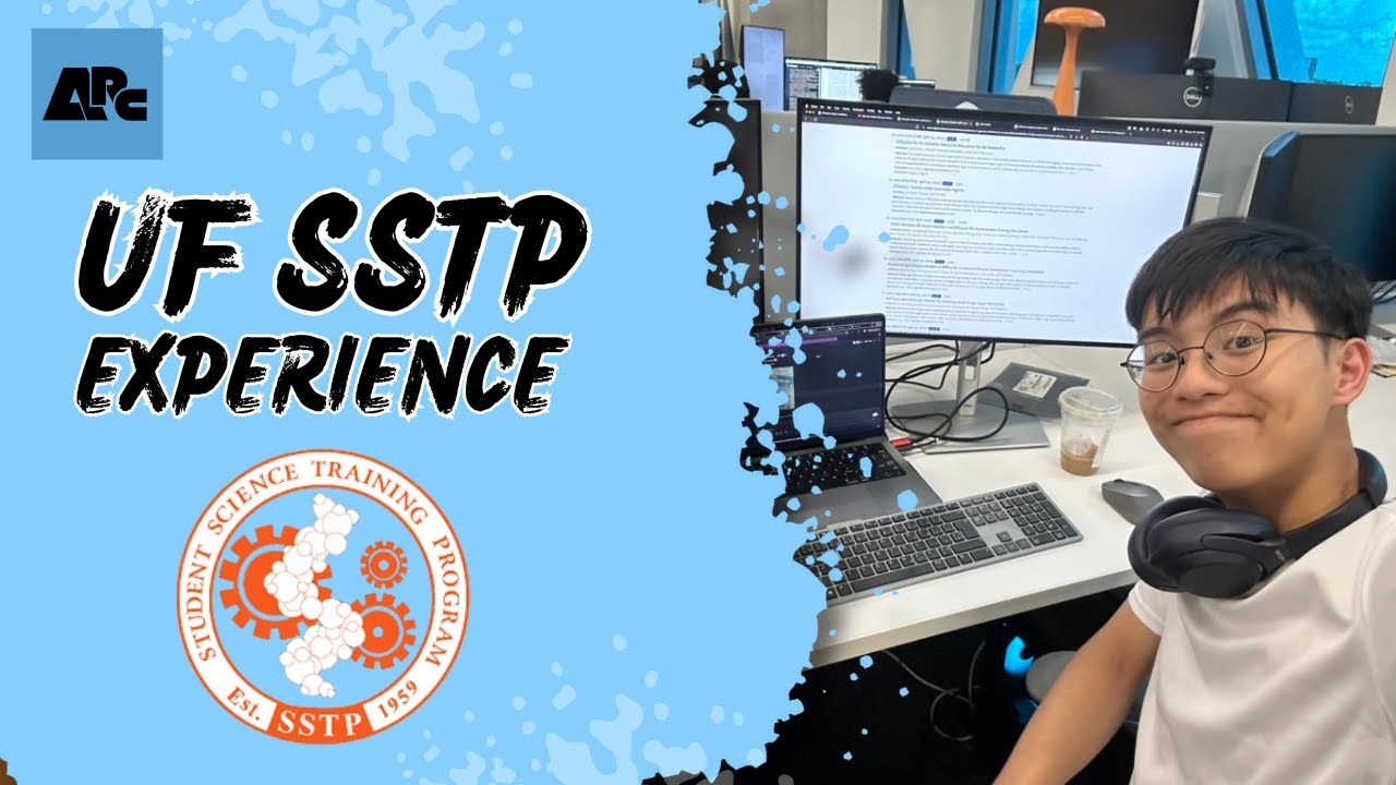 7 Weeks at UF’s Research Program (SSTP) - High School Senior's Thoughts!